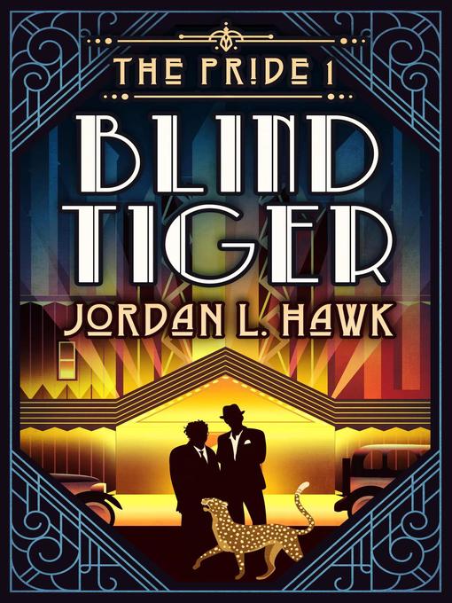 Title details for Blind Tiger by Jordan L. Hawk - Available